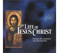 Various Radio Actors & Actress - Life of Jesus Christ