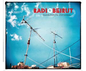 Various Radio Beirut - Sounds from the 21st Century (CD)