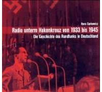 Various - Radio Unterm Hakenkreuz Von 1933 Bis 1945