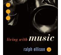 Various RALPH ELLISON: LIVING WITH MUSIC (CD)