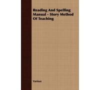 Various Reading And Spelling Manual - Story Method Of Teaching (Tascabile)