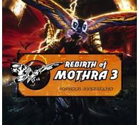 Various - Rebirth of Mothra 3
