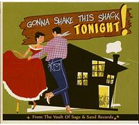 VARIOUS ARTISTS Gonna Shake This Shack Tonight-From the Vault of S (CD)