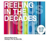 Various - Reeling In The Decades - 3CD Set Selected Music From Reeling In The Years 70's, 80's, 90's