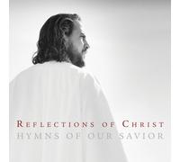 Various - Reflections of Christ Hymns of