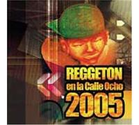 Various - Reggeton En La Calle Ocho 2005