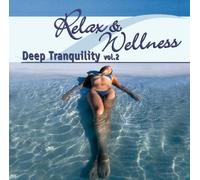 Various - Relax & Wellness Deep Tranquil