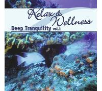 Various - Relax & Wellness Deep Tranquil
