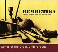 Various - Rembetika-Songs of the Greek Underground 1925-1947