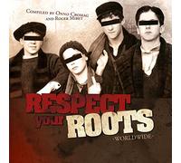 Various - Respect Your Roots Worldwide