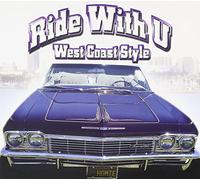 Various - Ride With U: West Coast Style