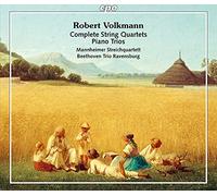 Various - Robert Volkmann: Complete String Quartets, Piano Trios