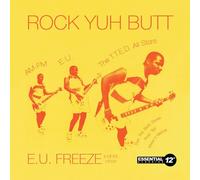 Various - Rock Yuh Butt. E.U. Freeze & More Hits (Ep)