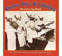 Various Ruckus Juice & Chittlins: The Great Jug Bands;CLASSIC RECORDINGS OF (CD)