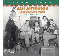Various San Antonio's Conjuntos In The 1950's (CD) Album