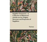Various Sapphire Gemstones - A Collection of Historical Articles on (Tascabile)