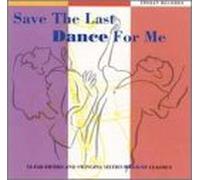 Various - Save the Last Dance for Me