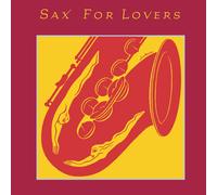 Various SAX FOR LOVERS (CD)