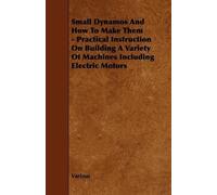 Various (select Small Dynamos And How To Make Them - Practical Instr (Tascabile)