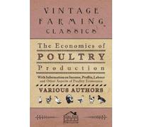 Various (select The Economics of Poultry Production - With Informati (Tascabile)