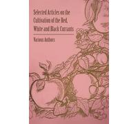 Various Selected Articles on the Cultivation of the Red, White and B (Tascabile)