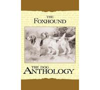 Various (selected by the F The Foxhound & Harrier - A Dog Anthology (Tascabile)