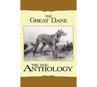 Various (selected by the Feder The Great Dane - A Dog Anthology (A (Tascabile)