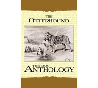 Various (selected by the Feder The Otterhound - A Dog Anthology (A (Tascabile)
