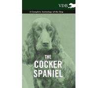 Various (selected by the Federati The Cocker Spaniel - A Comp (Copertina rigida)