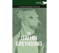 Various (selected by the Federation o The Italian Greyhound - A Comp (Tascabile)