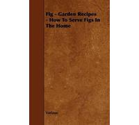 Various (selected by the Federation of Fig - Garden Recipes - How T (Tascabile)