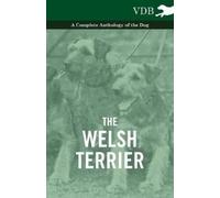 Various (selected by the Federation of The Welsh Terrier - A Comple (Tascabile)