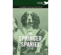 Various (selected by the Federation The Springer Spaniel - A Compl (Tascabile)