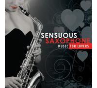 Various - Sensuous Sax: Music for Lovers
