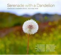 Various Serenade with a Dandelion - Armenian Chamber Music, Old & New (CD)
