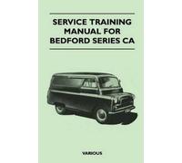 Various Service Training Manual For Bedford Series CA (Tascabile)