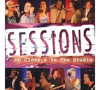 Various - Sessions: Up Close & In The Studio