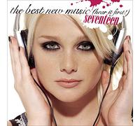 Various - Seventeen: Best New Music