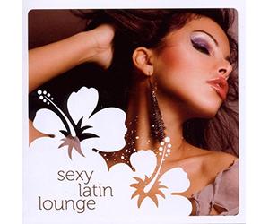 Various - Sexy Latin Lounge