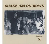 Various - Shake 'em on Down, Vol. 5