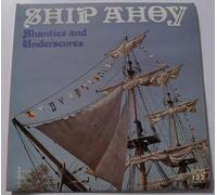 Various - Ship Ahoy (Shanties And Underscores)