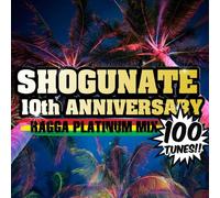 Various - Shogunate 10th Anniversary Rag