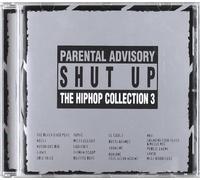 Various - Shut Up: Hip Hop the Collection
