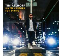 Tim Allhoff Sixteen Pieces for Piano (CD)