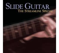 Various SLIDE GUITAR: THE STREAMLINE SPECIAL (CD)