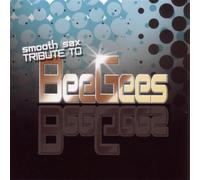 Various - Smooth Sax Tribute to Bee Gees
