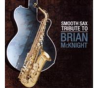 Various - Smooth Sax Tribute to Brian Mc