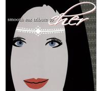Various - Smooth Sax Tribute to Cher