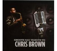 Various - Smooth Sax Tribute to Chris Br