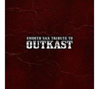 Various - Smooth Sax Tribute to Outkast